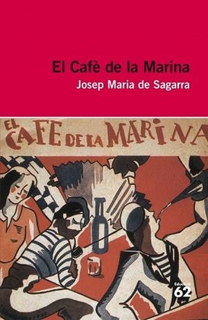 CAFÈ DE LA MARINA, EL (EDUCAULA 76) | 9788415192923 | SAGARRA, JOSEP MARIA DE | Llibreria La Gralla | Librería online de Granollers