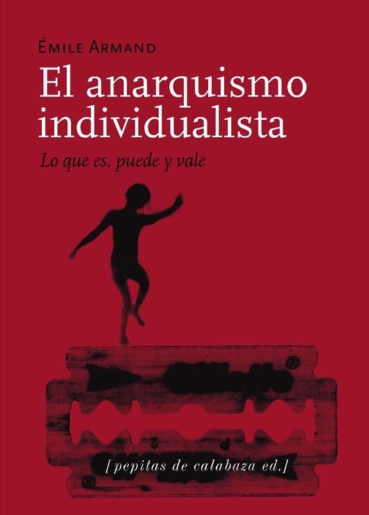 ANARQUISMO INDIVIDUALISTA, EL | 9788493636760 | ARMAND, EMILE | Llibreria La Gralla | Llibreria online de Granollers