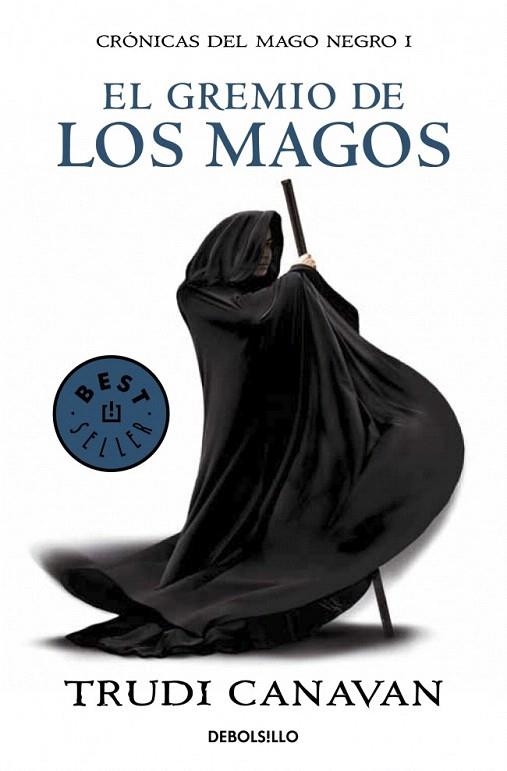 GREMIO DE LOS MAGOS, EL (CRONICAS DEL MAGO NEGRO 1) | 9788499891149 | CANAVAN, TRUDI | Llibreria La Gralla | Librería online de Granollers
