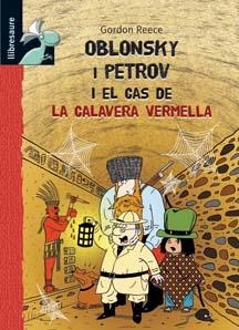 OBLONSKY I PETROV I EL CAS DE LA CALAVERA VERMELLA | 9788479426101 | REECE, GORDON | Llibreria La Gralla | Llibreria online de Granollers