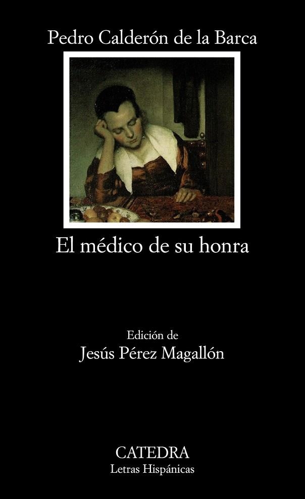 MÉDICO DE SU HONRA, EL (LH 702) | 9788437630069 | CALDERÓN DE LA BARCA, PEDRO | Llibreria La Gralla | Librería online de Granollers