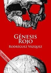 GÉNESIS ROJO | 9788494102073 | VÁZQUEZ, RODRÍGUEZ | Llibreria La Gralla | Llibreria online de Granollers