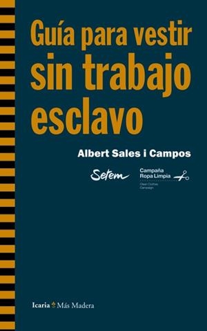 GUÍA PARA VESTIR SIN TRABAJO ESCLAVO | 9788498885088 | SALES I CAMPOS, ALBERT | Llibreria La Gralla | Llibreria online de Granollers