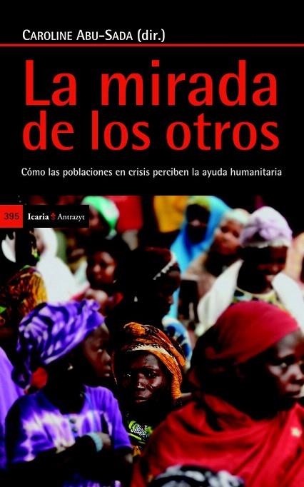 MIRADA DE LOS OTROS, LA | 9788498885170 | ABU-SADA, CAROLINE | Llibreria La Gralla | Llibreria online de Granollers