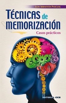TÉCNICAS DE MEMORIZACIÓN | 9788498422436 | SEBASTIÁN PASCUAL, LUIS | Llibreria La Gralla | Llibreria online de Granollers