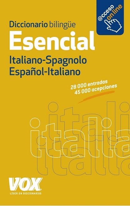 DICCIONARIO BILINGÜE VOX ESENCIAL ESPAÑOL-ITALIANO / ITALIANO-SPAGNOLO | 9788499741376 | LAROUSSE EDITORIAL | Llibreria La Gralla | Librería online de Granollers