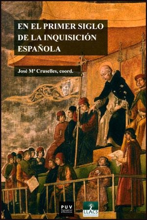 EN EL PRIMER SIGLO DE LA INQUISICIÓN ESPAÑOLA | 9788437091334 | VARIOS AUTORES | Llibreria La Gralla | Librería online de Granollers