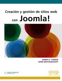 CREACIÓN Y GESTIÓN DE SITIOS WEB CON JOOMLA! | 9788441530478 | TURNER, ROBIN D; BOECKENHAUPT, HERB | Llibreria La Gralla | Llibreria online de Granollers