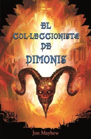 COL·LECCIONISTA DE DEMONIS, EL | 9788479429171 | MAYHEW, JON | Llibreria La Gralla | Llibreria online de Granollers