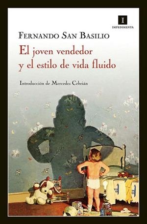 JOVEN VENDEDOR Y EL ESTILO DE VIDA FLUIDO, EL | 9788415578048 | SAN BASILIO, FERNANDO | Llibreria La Gralla | Librería online de Granollers