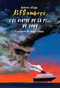 ALESOMBRES I EL VIATGE DE LA FI DE CURS | 9788479428488 | ALIAGA, ROBERTO | Llibreria La Gralla | Librería online de Granollers
