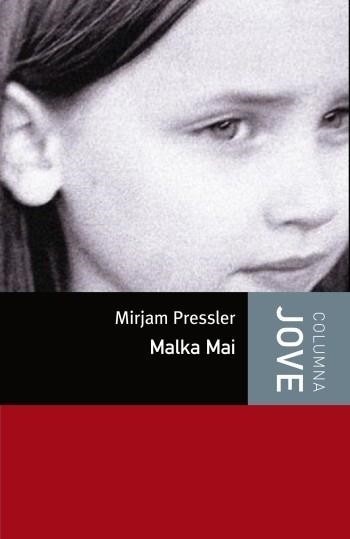MALKA MAI (COLUMNA JOVE, 258) | 9788499322971 | PRESSLER, MIRJAM | Llibreria La Gralla | Librería online de Granollers
