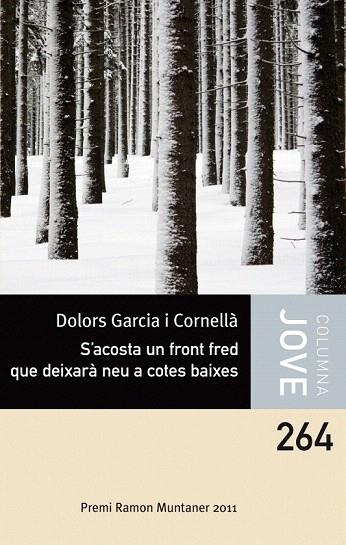 S'ACOSTA UN FRONT FRED QUE DEIXARÀ NEU A COTES BAIXES (COLUMNA JOVE, 264) | 9788499325903 | GARCIA I CONERLLÀ, DOLORS | Llibreria La Gralla | Llibreria online de Granollers