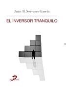 INVERSOR TRANQUILO, EL | 9788499695921 | SERRANO GARCÍA, JUAN BAUTISTA | Llibreria La Gralla | Librería online de Granollers