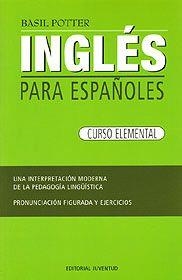 INGLES PARA ESPAÑOLES - CURSO ELEMENTAL | 9788426109279 | BASIL POTTER | Llibreria La Gralla | Llibreria online de Granollers