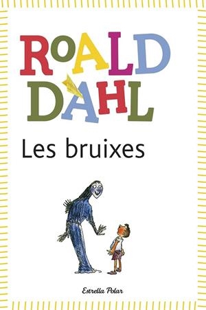 BRUIXES, LES (LLIBRE+RECURS DIGITAL) | 9788415853978 | DAHL, ROALD | Llibreria La Gralla | Llibreria online de Granollers