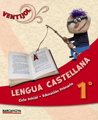 VENTIJOL 1R LENGUA CASTELLANA | 9788448929862 | Llibreria La Gralla | Llibreria online de Granollers