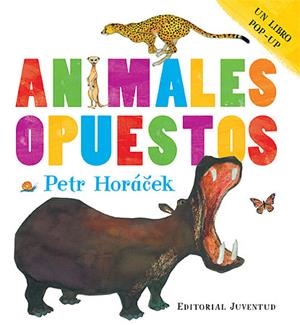 ANIMALES OPUESTOS | 9788426139757 | HORACECK, PETR | Llibreria La Gralla | Llibreria online de Granollers