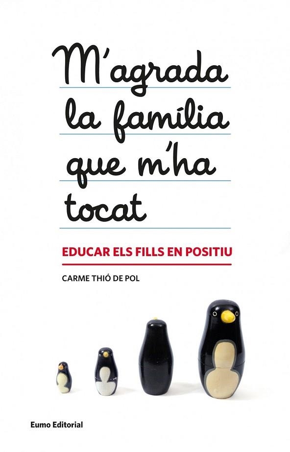 M'AGRADA LA FAMÍLIA QUE M'HA TOCAT | 9788497664608 | THIO DE POL, CARME | Llibreria La Gralla | Librería online de Granollers