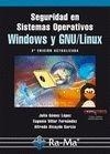 SEGURIDAD EN SISTEMAS OPERATIVOS WINDOWS Y LINUX. 2ª EDICIÓN ACTUALIZADA | 9788499641164 | GOMEZ, J. Y OTROS | Llibreria La Gralla | Librería online de Granollers