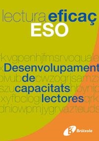 LECTURA EFICAÇ ESO DESENVOLUPAMENT DE LA LECTURA | 9788421655085 | FARGAS I COTS, SALVADOR/CANALS GONZÁLEZ, ANNA M. | Llibreria La Gralla | Llibreria online de Granollers