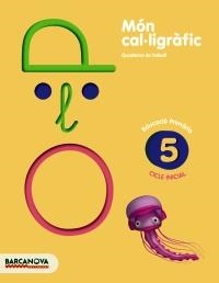 Q. MÓN CAL·LIGRÀFIC 5 CI | 9788448927080 | CAMPS, MONTSERRAT/BOTA, MONTSERRAT | Llibreria La Gralla | Llibreria online de Granollers