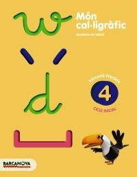 Q. MÓN CAL·LIGRÀFIC 4 CI | 9788448927073 | CAMPS, MONTSERRAT/BOTA, MONTSERRAT | Llibreria La Gralla | Llibreria online de Granollers