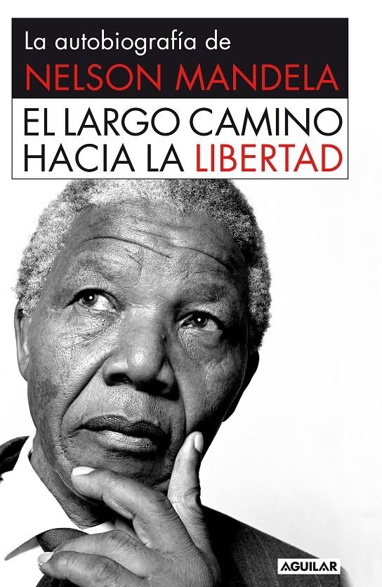 LARGO CAMINO HACIA LA LIBERTAD, EL | 9788403013858 | MANDELA, NELSON | Llibreria La Gralla | Llibreria online de Granollers