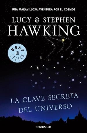 CLAVE SECRETA DEL UNIVERSO, LA (DEBOLSILLO) | 9788499083728 | HAWKING, STEPHEN; HAWKING, LUCY | Llibreria La Gralla | Librería online de Granollers