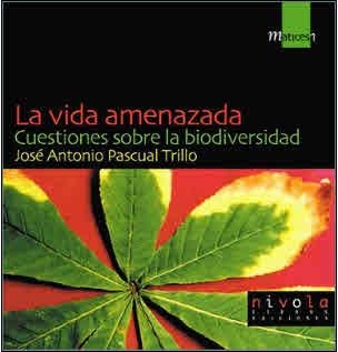 VIDA AMENAZADA, LA (MATICES 1) | 9788495599124 | PASCUAL TRILLO, JOSE ANTONIO | Llibreria La Gralla | Librería online de Granollers