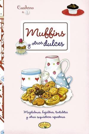MUFFINS Y OTROS DULCES | 9788415401278 | TODOLIBRO, EQUIPO | Llibreria La Gralla | Librería online de Granollers