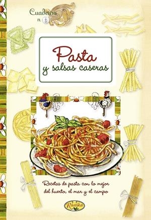PASTA Y SALSAS CASERAS | 9788415401339 | TODOLIBRO, EQUIPO | Llibreria La Gralla | Librería online de Granollers