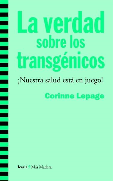 VERDAD SOBRE LOS TRANSGÉNICOS (MÁS MADERA,94) | 9788498885019 | LEPAGE, CORINNE | Llibreria La Gralla | Llibreria online de Granollers