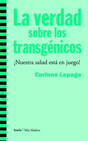 VERDAD SOBRE LOS TRANSGÉNICOS (MÁS MADERA,94) | 9788498885019 | LEPAGE, CORINNE | Llibreria La Gralla | Librería online de Granollers
