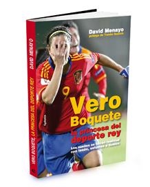 VERO BOQUETE. LA PRINCESA DEL DEPORTE REY | 9788493806491 | MENAYO, DAVID | Llibreria La Gralla | Llibreria online de Granollers