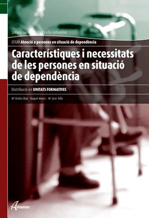 CARACTERISTIQUES I NECESSITATS DE LES PERSONES EN SITUACIO DE DEPENDENCIA | 9788415309321 | Llibreria La Gralla | Librería online de Granollers