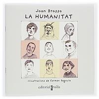HUMANITAT, LA (VULL LLEGIR POESIA) | 9788466111225 | BROSSA, JOAN | Llibreria La Gralla | Llibreria online de Granollers