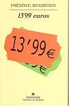 13,99 EUROS (PANORAMA DE NARRATIVAS 491) | 9788433969514 | BEIGBEDER, FREDERIC | Llibreria La Gralla | Librería online de Granollers