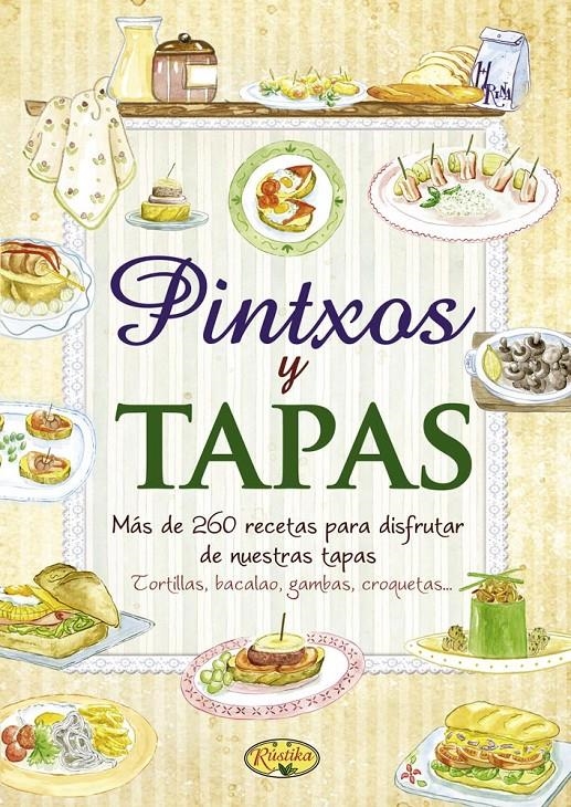 PINTXOS Y TAPAS | 9788415401209 | Llibreria La Gralla | Librería online de Granollers