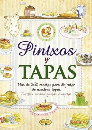 PINTXOS Y TAPAS | 9788415401209 | Llibreria La Gralla | Librería online de Granollers