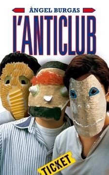 ANTICLUB, L' ( LECTURA FACIL ) | 9788424647667 | BURGAS, ÀNGEL | Llibreria La Gralla | Librería online de Granollers