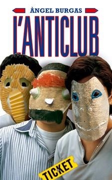 ANTICLUB, L' ( LECTURA FACIL ) | 9788424647667 | BURGAS, ÀNGEL | Llibreria La Gralla | Llibreria online de Granollers