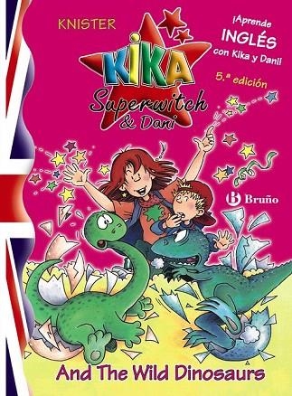 KIKA SUPERWITCH & DANI AND THE WILD DINOSAURS (EN ANGLES...) | 9788421695630 | KNISTER | Llibreria La Gralla | Llibreria online de Granollers