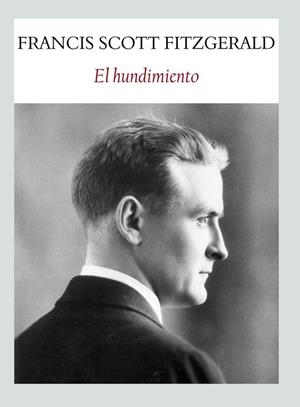 HUNDIMIENTO, EL | 9788494090684 | FIZTGERALD, FRANCIS SCOTT | Llibreria La Gralla | Librería online de Granollers