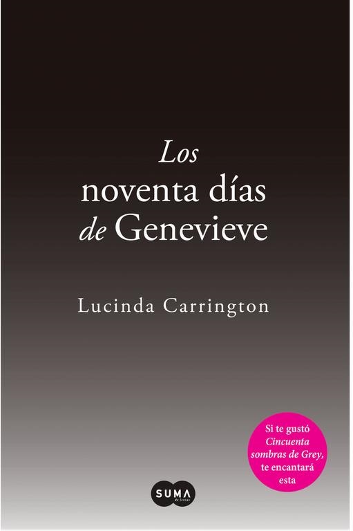 NOVENTA DÍAS DE GENEVIEVE, LOS | 9788483654569 | CARRINGTON, LUCINDA | Llibreria La Gralla | Llibreria online de Granollers