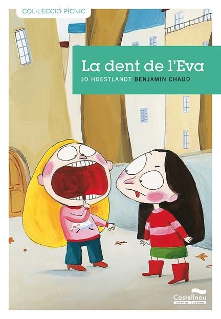 DENT DE L'EVA, LA (PÍCNIC,7) | 9788489625938 | HOESTLANDT, JO | Llibreria La Gralla | Librería online de Granollers