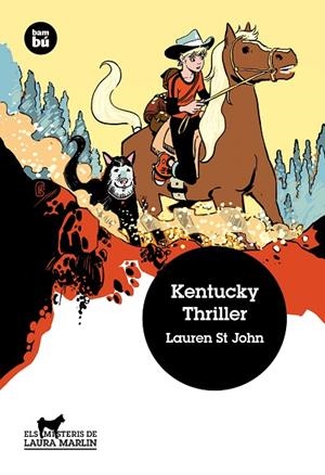 KENTUCHY THRILLER (ELS MISTERIS DE LAURA MARLIN,19) | 9788483432709 | ST JOHN, LAUREN | Llibreria La Gralla | Librería online de Granollers