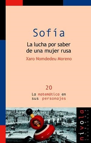 SOFIA. LA LUCHA POR SABER DE UNA MUJER RUSA | 9788495599872 | NOMDEDEU MORENO, XARO | Llibreria La Gralla | Librería online de Granollers