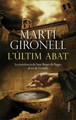 ÚLTIM ABAT, L' | 9788466415347 | GIRONELL, MARTI | Llibreria La Gralla | Librería online de Granollers