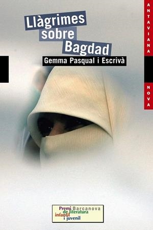 LLAGRIMES SOBRE BAGDAG (ANTAVIANA NOVA 127) | 9788448923631 | PASQUAL I ESCRIVA, GEMMA | Llibreria La Gralla | Librería online de Granollers
